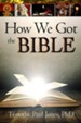 How We Got the Bible - Handbook