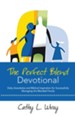 The Perfect Blend Devotional: Daily Anecdotes and Biblical Inspiration for Successfully Managing the Blended Family - eBook