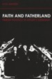 Faith and Fatherland: Parish Politics in Hitler's Germany