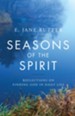 Seasons of the Spirit: REFLECTIONS ON FINDING GOD IN DAILY LIFE - eBook