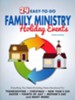 24 Easy-To-Do Family Ministry Holiday Events with Follow Up Home Devotional