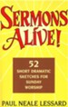 Sermons Alive!: 52 Short Dramatic Sketches for Sunday