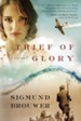 Thief of Glory: A Novel - eBook