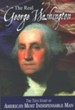 The Real George Washington: The True Story of America's Greatest Diplomat