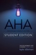 AHA Student Edition: The God Moment That Changes Everything - eBook