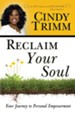 Reclaim Your Soul: Your Journey to Personal Empowerment - eBook