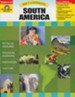 The Seven Continents: South America, Grades 4-6+