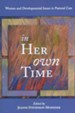 In Her Own Time: Women and Developmental Issues in  Pastoral Care