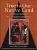 True to Our Native Land: An African American New Testament Commentary