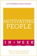 Motivating People in a Week: Teach Yourself / Digital original - eBook