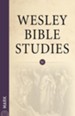 Wesley Bible Studies: Mark - eBook
