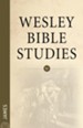 Wesley Bible Studies: James - eBook