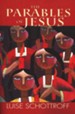 The Parables of Jesus [Luise Schottroff]