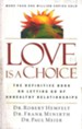 Love is a Choice:  The Definitive Book on Letting Go of Unhealthy Relationships