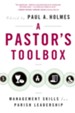 A Pastor's Toolbox: Management Skills for Parish Leadership