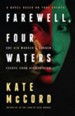 Farewell, Four Waters: One Aid Workers Sudden Escape from Afghanistan. A Novel Based on True Events / New edition - eBook