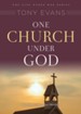 One Church Under God: Experiencing God Together / New edition - eBook
