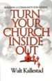 Turn Your Church Inside Out: Building a Community for Others