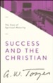 Success and the Christian: The Cost of Spiritual Maturity / New edition - eBook
