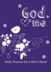 God Hearts Me: Daily Prayers for a Girl's Heart - eBook