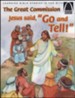 Jesus Says Go and Tell