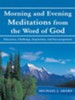 Morning and Evening Meditations from the Word of God: Education, Challenge, Inspiration, and Encouragement - eBook