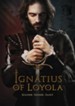 Ignatius of Loyola: Soldier, Sinner, Saint DVD