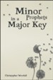 Minor Prophets in a Major Key