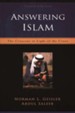 Answering Islam, 2d ed.: The Crescent in Light of the Cross