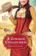 Cowboy Unmatched, A (Ebook Shorts) (The Archer Brothers Book #3): A Match Made in Texas Novella 1 - eBook