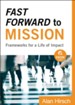 Fast Forward to Mission (Ebook Shorts): Frameworks for a Life of Impact - eBook