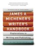 James A. Michener's Writer's Handbook: Explorations in Writing and Publishing - eBook