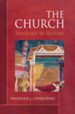 The Church: Theology in History