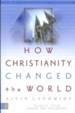 How Christianity Changed the World