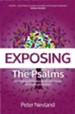Exposing the Psalms: Unmasking Their Beauty, Art and Power for a New Generation - eBook