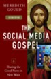 The Social Media Gospel: Sharing the Good News in New Ways