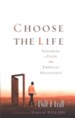 Choose the Life