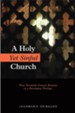 A Holy Yet Sinful Church: Three Twentieth-Century Moments in a Developing Theology