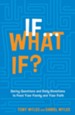 If...What If? Quirky Questions & Daily Devotions to Feed Your Family & Your Faith