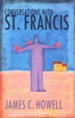 Conversations with Saint Francis