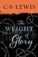 The Weight of Glory: And Other Addresses 