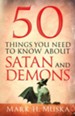 50 Things You Need to Know About Satan and Demons - eBook