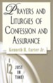 Prayers and Liturgies of Confession and Assurance