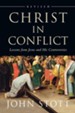Christ in Conflict: Lessons from Jesus and His Controversies / Revised - eBook