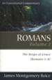 The Boice Commentary Series: Romans, Volume 2 (5-8:39) The Reign of Grace