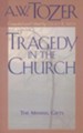 Tragedy In The Church: The Missing Gifts