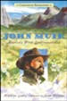 John Muir: America's First Environmentalist