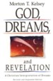 God, Dreams, and Revelation, Revised and Expanded