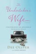 The Undertaker's Wife: A True Story of Love, Loss, and Laughter in the Unlikeliest of Places - eBook