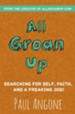 All Groan Up: Searching for Self, Faith, and a Freaking Job! - eBook